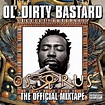 Ol' Dirty Bastard - Osirus Lyrics and Tracklist | Genius