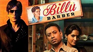 Billu Barber Full Movie facts | Irrfan Khan, Lara Dutta, Shahrukh Khan ...