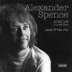 Alexander "Skip" Spence - All My Life (I Love You) / Land Of the Sun 7 ...