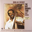 Ray Brown Trio Featuring Gene Harris - Soular Energy (Vinyl, LP ...