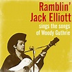 Sings the Songs of Woody Guthrie, Ramblin' Jack Elliott - Qobuz