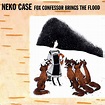 Neko Case | Fox Confessor Brings The Flood | Album – Artrockstore