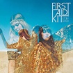 Skivrecension: First Aid Kit – Stay Gold