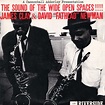 James Clay & David “Fathead” Newman The Sound Of The Wide And Open ...