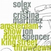 Solex - vs. Jon Spencer, Cristina Martinez - Amsterdam Throwdown King ...
