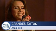 Grandes Éxitos - Ana Belén - YouTube