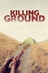 Killing Ground | Rotten Tomatoes