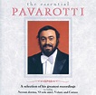 Luciano Pavarotti - The Essential Pavarotti - A Selection Of His ...