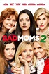 Bad Moms 2 on iTunes