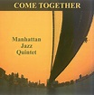 Manhattan Jazz Quintet - Come Together | Releases | Discogs