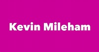 Kevin Mileham - Spouse, Children, Birthday & More