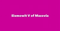 Siemowit V of Masovia - Spouse, Children, Birthday & More