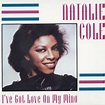 Natalie Cole - I've Got Love On My Mind | iHeartRadio