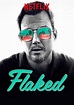 Flaked - Full Cast & Crew - TV Guide
