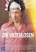 Die Vaterlosen (2011) im Kino: Trailer, Kritik, Vorstellungen ...