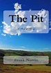 The Pit: A Story of Chicago by Frank Norris (English) Paperback Book ...
