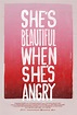 She's Beautiful When She's Angry (2014)
