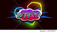 Image of wtf text over neon heart on black...のイラスト素材 [87072627] - PIXTA
