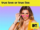 Watch True Love or True Lies? - Season 02 | Prime Video