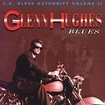 Glenn Hughes - L. A. Blues Authority, Vol. 2 - Amazon.com Music