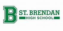 St. Brendan High School — Your Child. Your Choice.