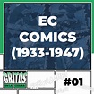 Grito #1 - La EC Comics de Max Gaines (1933-1947) – Gritos en la Cesura ...