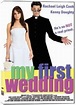 My First Wedding | Film 2006 - Kritik - Trailer - News | Moviejones
