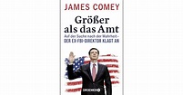 Größer als das Amt - James Comey | Droemer Knaur