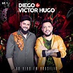 Diego e Victor Hugo lançam EP do DVD “Ao Vivo em Brasília” - POPline