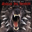Lo Mejor De Angeles Del Infierno: 1984 – 1993 | ANGELESDELINFIERNO.COM ...
