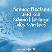 Schneeflocken sind... True Quotes, Words Quotes, Funny Quotes, Sayings ...