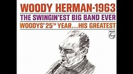 Woody Herman - 1963- The Swingin´est Big Band Ever (1963) (Full Album ...