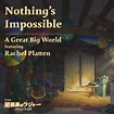 Nothing's Impossible / A Great Big World featuring Rachel Platten ...