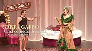 Greta Garbo, Quem Diria, Acabou no Irajá - Teatro - YouTube