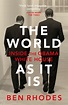 The World As It Is by Ben Rhodes - Penguin Books Australia