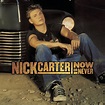 Nick Carter - Now or Never - Amazon.com Music