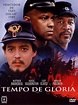 Tempo de Glória - Filme 1989 - AdoroCinema