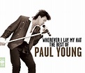 Paul Young: Wherever I Lay My Hat: The Best Of Paul Young (2 CDs) – jpc