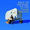 Freedy Johnston - Back On the Road to You (CD) | MusicZone | Vinyl ...