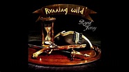 Running Wild Rapid Foray 2016 Full ALBUM - YouTube