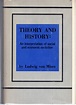 Theory and History: An Interpretation of Social and Economic Evolution ...
