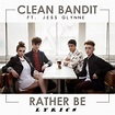 Clean-Bandit-Rather-Be-feat-Jess-Glynne-lyrics | Song Lyrics ...