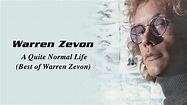 Warren Zevon - A Quiet Normal Life: The Best of Warren Zevon (Full ...