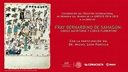 Celebración del Registro de la obra de Fray Bernardino de Sahagún como ...