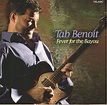 Tab Benoit - Fever For The Bayou (2005, CD) | Discogs