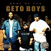The Best of Geto Boys & Scarface - Geto Boys,Scarface | Songs, Reviews ...