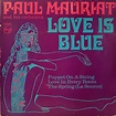 Paul Mauriat And His Orchestra – Love Is Blue (1968, Vinyl) - Discogs