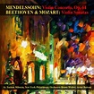 Amazon.com: Mendelssohn: Violin Concerto, Op. 64 - Beethoven & Mozart ...