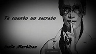 India Martinez - Te Cuento un Secreto(LETRA) - YouTube