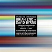 David Byrne & Brian Eno - My Life in the Bush of Ghosts [Expanded ...